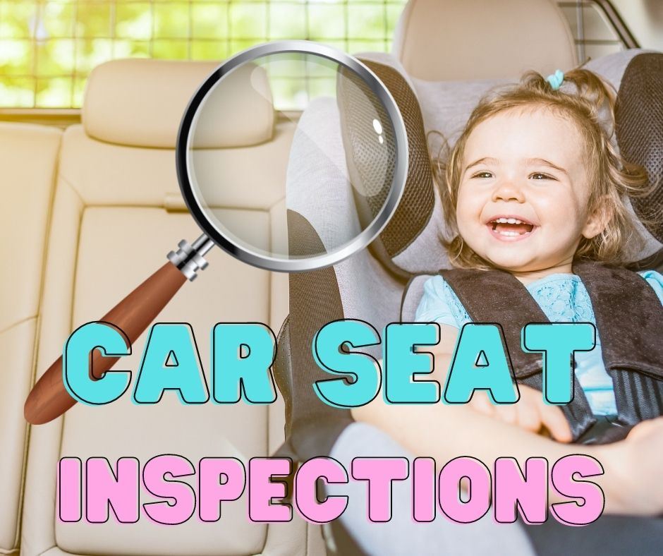 Car seat inspections text with image of child in car seat and magnifying glass